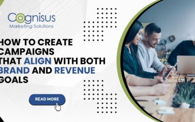 How to Create Campaigns That Align with Both Brand and Revenue Goals