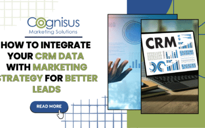 How to Integrate Your CRM Data with Marketing Strategy for Better Leads